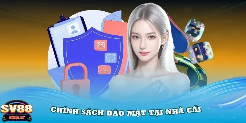 Tổng quan về chế độ bảo mật SV88 quan trọng nhất