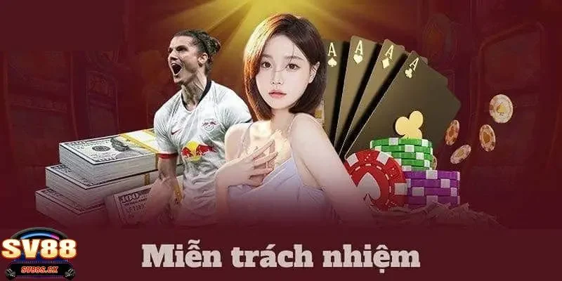 Miễn trách nhiệm SV88 và những tình huống được áp dụng