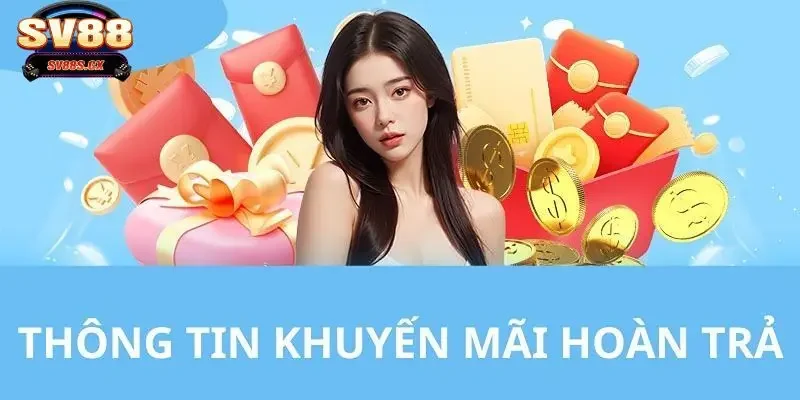 Hướng dẫn tham gia chương trình SV88 hoàn trả cược thua